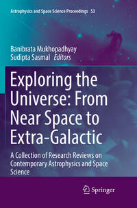 Exploring the Universe: From Near Space to Extra-Galactic