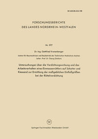 Untersuchungen über die Verdichtungswirkung und das Arbeitsverhalten eines Einmassenrüttlers auf Schotter und Kiessand zur Ermittlung der maßgeblichen Einflußgrößen bei der Rüttelverdichtung