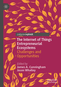 The Internet of Things Entrepreneurial Ecosystems