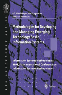 Methodologies for Developing and Managing Emerging Technology Based Information Systems