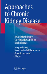 Approaches to Chronic Kidney Disease