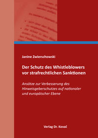 Der Schutz des Whistleblowers vor strafrechtlichen Sanktionen