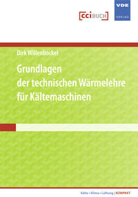 Grundlagen der technischen Wärmelehre für Kältemaschinen