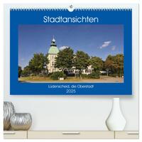 Stadtansichten Lüdenscheid, die Oberstadt (hochwertiger Premium Wandkalender 2025 DIN A2 quer), Kunstdruck in Hochglanz