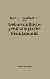 Geburtshilflich-gynäkologische Propädeutik