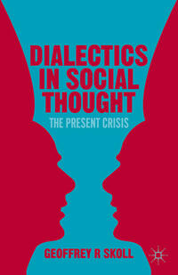 Dialectics in Social Thought