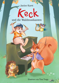 Keck und die Waldmusikanten