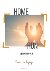 Dein HOME RUN | Ein Arbeitsbuch für 8 Monate Heldenreise