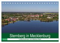 Sternberg in Mecklenburg - Luftaufnahmen von Markus Rein (Tischkalender 2025 DIN A5 quer), CALVENDO Monatskalender