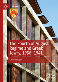 The Fourth of August Regime and Greek Jewry, 1936-1941