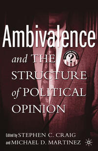 Ambivalence and the Structure of Political Opinion