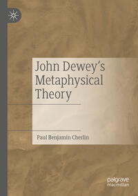 John Dewey's Metaphysical Theory