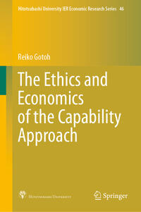 The Ethics and Economics of the Capability Approach