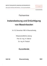 Fachseminar Instandsetzung und Ertüchtigung von Massivbauten: 14.-15.11.1991 in Braunschweig