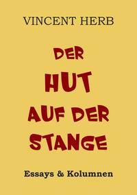 Der Hut auf der Stange