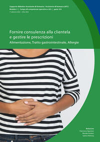 Fornire consulenza alla clientela e gestire le prescrizioni – Alimentazione, Tratto gastrointestinale, Allergie