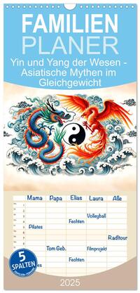 Familienplaner 2025 - Yin und Yang der Wesen - Asiatische Mythen im Gleichgewicht mit 5 Spalten (Wandkalender, 21 x 45 cm) CALVENDO