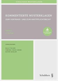 Kommentierte Musterklagen / Kommentierte Musterklagen zum Vertrags- und zum Haftpflichtrecht