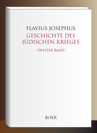 Geschichte des Jüdischen Krieges, Band 2