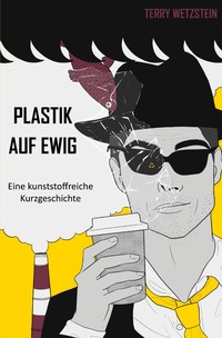 Plastik auf ewig