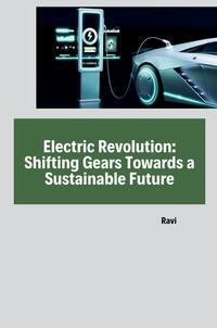 Electric Revolution: Shifting Gears Towards a Sustainable Future