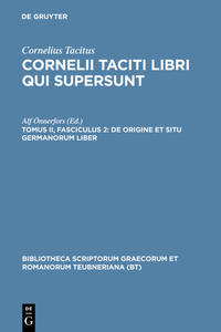 Cornelius Tacitus: Cornelii Taciti libri qui supersunt / De origine et situ Germanorum liber