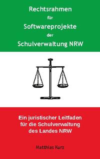 Rechtsrahmen für Softwareprojekte der Schulverwaltung NRW