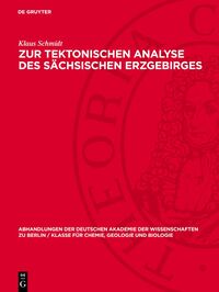 Zur tektonischen Analyse des sächsischen Erzgebirges