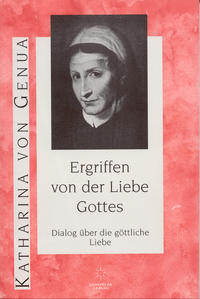 Ergriffen von der Liebe Gottes