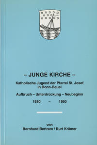 Junge Kirche. Katholische Jugend der Pfarrei St. Josef in Bonn-Beuel