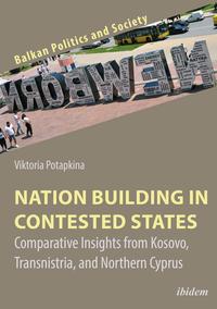 Nation Building in Contested States