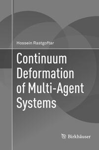 Continuum Deformation of Multi-Agent Systems