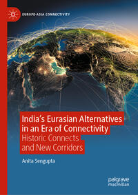 India’s Eurasian Alternatives in an Era of Connectivity