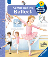 Wieso? Weshalb? Warum?, Band 54 - Komm mit ins Ballett