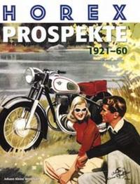 Horex Prospekte 1921-60