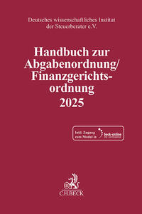 Handbuch zur Abgabenordnung / Finanzgerichtsordnung 2025