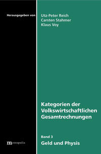 Kategorien der volkswirtschaftlichen Gesamtrechnungen / Geld und Physis