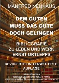 Bibliografie zu Leben und Werk Ernst Ortlepps