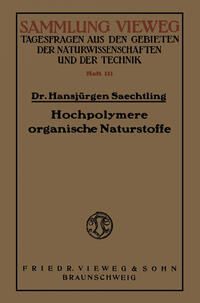 Hochpolymere organische Naturstoffe