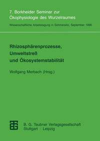 Rhizosphärenprozesse, Umweltstreß und Ökosystemstabilität