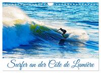 Surfer an der Côte de Lumière (Wandkalender 2025 DIN A4 quer), CALVENDO Monatskalender