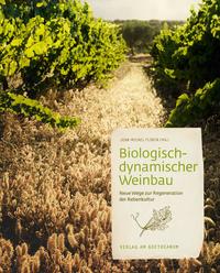 Biologisch-dynamischer Weinbau