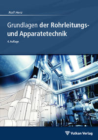 Grundlagen der Rohrleitungs- und Apparatetechnik