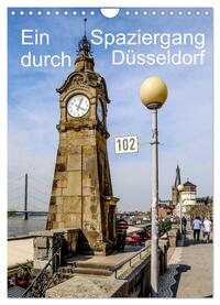 Ein Spaziergang durch Düsseldorf (Wandkalender 2025 DIN A4 hoch), CALVENDO Monatskalender