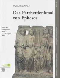 Das Partherdenkmal von Ephesos