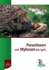 Parasitosen und Mykosen des Igels