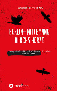 Berlin- mittemang durchs Herz