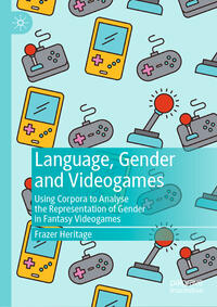 Language, Gender and Videogames