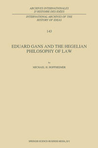 Eduard Gans and the Hegelian Philosophy of Law