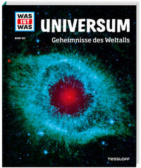 WAS IST WAS Band 102 Universum. Geheimnisse des Weltalls